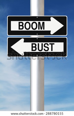 Modified one way signs indicating Boom and Bust