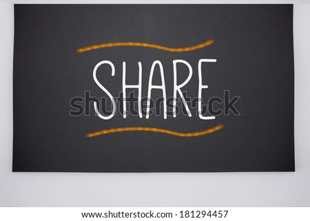 The word share written on big blackboard