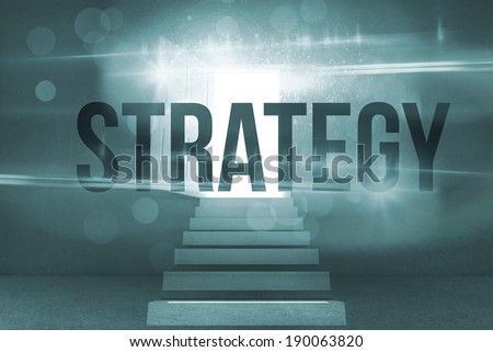 The word strategy against steps leading to open door showing light