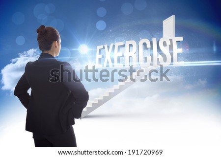 The word exercise and businesswoman with hands on hips against steps leading to closed door in the sky