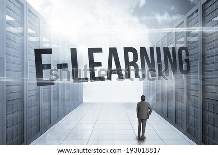 The word e-learning and businessman with hand on hip against server hallway in the blue sky