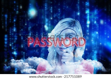 The word password and fair-haired woman looking through a magnifying glass against lines of blue blurred letters falling