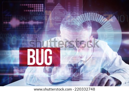 The word bug and mature businessman running diagnostics against blue technology interface with dial