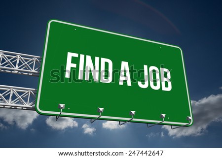 The word find a job and green billboard sign against sky
