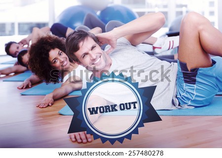 The word work out and people doing pilate exercises in fitness studio against badge