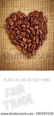 Fair Trade graphic against heart made from roasted coffee beans