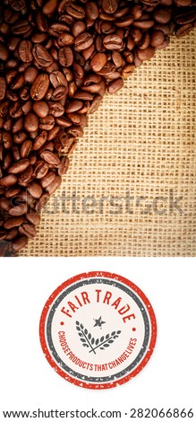 Fair Trade graphic against coffee beans and burlap sack