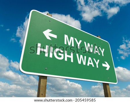 A road sign with my way high way words on sky background