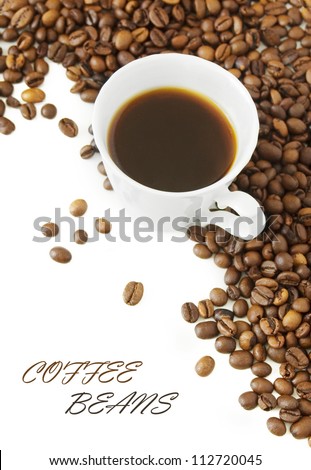 Coffee beans and coffee cup isolated on white background with sample text