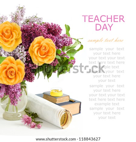 Teacher day (still life with lilac flowers and roses bunch, map, book and sharpener isolated on white background with sample text)