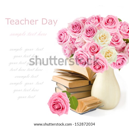 Teacher day (huge roses  bunch and books isolated on white background)