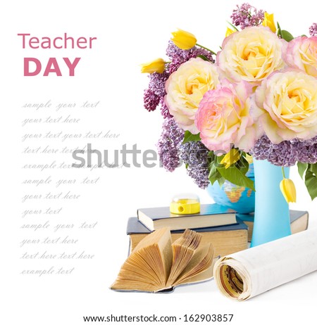 Teacher Day (still life with roses flowers bunch, books, pens and globe isolated on white background)