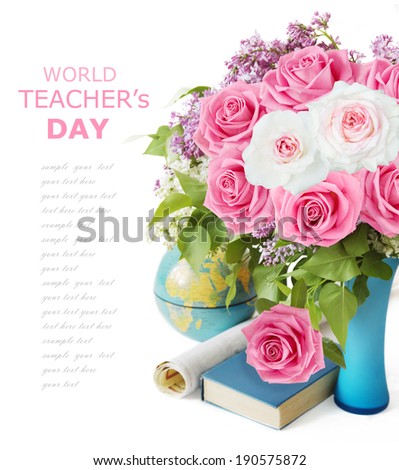 Teacher\'s Day (lilac and roses bunch, globe, map and book isolated on white background with sample text)