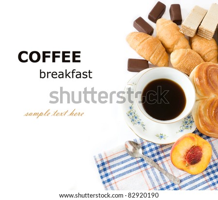 Coffee breakfast with cup of coffee, chocolate candies, fresh croissants, buns and peach on white with sample text