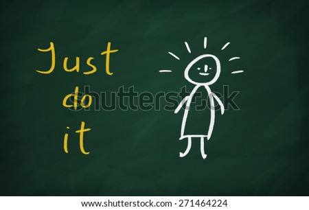 On the blackboard draw character and write Just do it