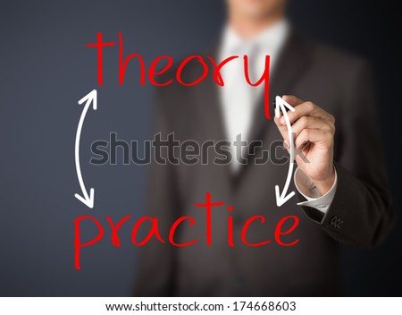 business man writing theory and practice concept