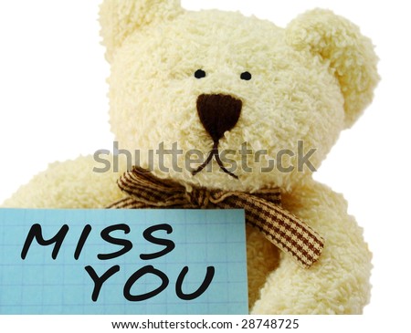 miss you images. toy with quot;Miss youquot; note,