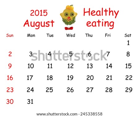 2015 Calendar. August. Funny portrait made of vegetables and fruits.