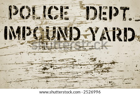 Impound Yard Sign