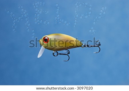 Fishing lure asks for help