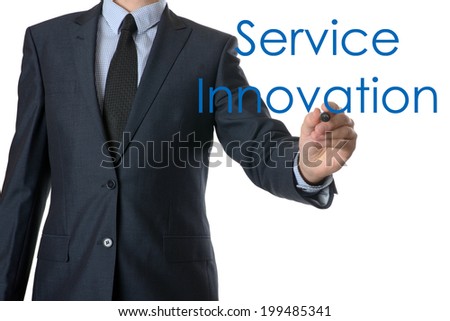 business man writing service innovation concept