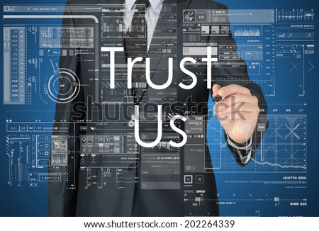 businessman writing trust us