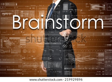 the businessman is presenting the business text with the hand: Brainstorm