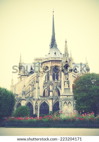 Back side of Notre Dame de Paris, France. Instagram style filtred image