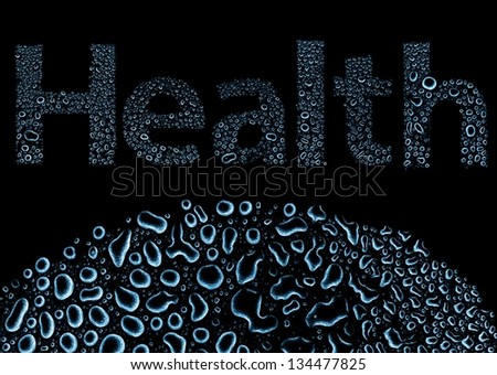 Health made of water drops, black background