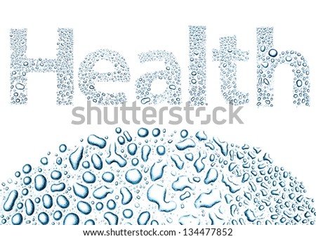 Health made of water drops, white background