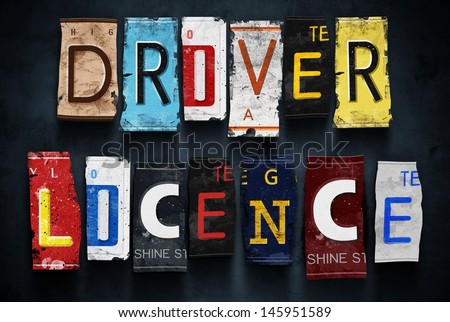 Driver licence word on vintage broken car license plates, concept sign