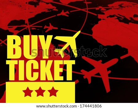 Buy ticket travel concept, airlines on world map