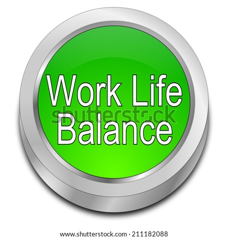 Work Life Balance button