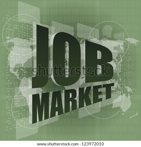 job market and global technology background with the earth map, raster