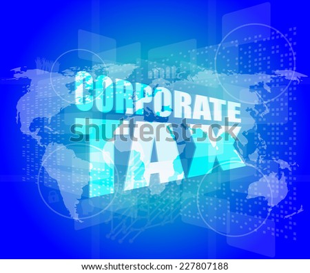 corporate tax word on business digital screen