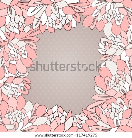 Flowers frame  for greeting card or invitation. Dahlia flowers illustration