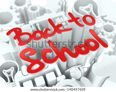 Back to School on White Background. Education Concept for Your Blog or Publication.