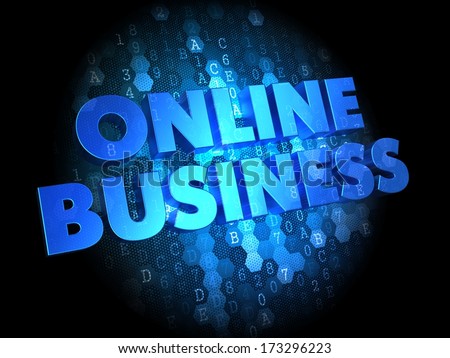 Online Business - Blue Color Text on Dark Digital Background.