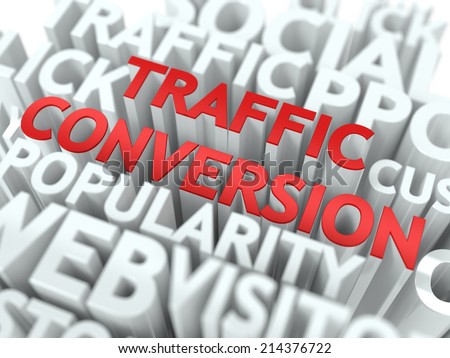 Traffic Conversion - Red Word on White Wordcloud Concept.