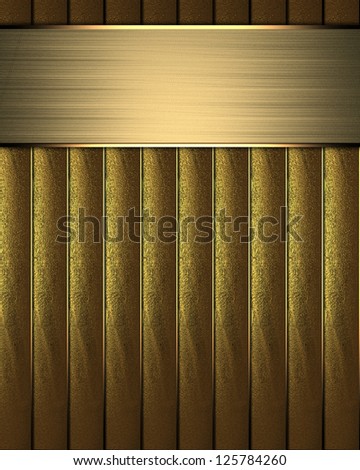 Gold background with gold ribbons and gold nameplate.