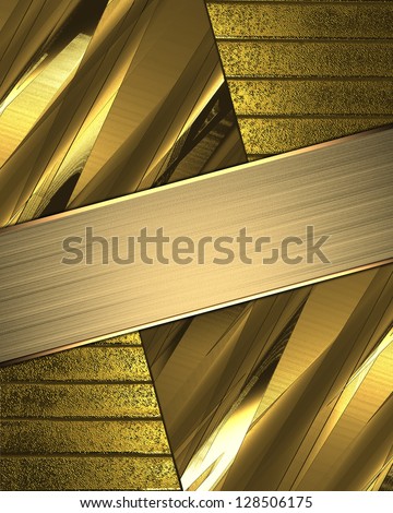 Design template - Abstract gold background with gold edges and gold plate.