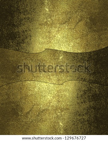 The template for the inscription. Grunge golden texture with old gold plates at the edges
