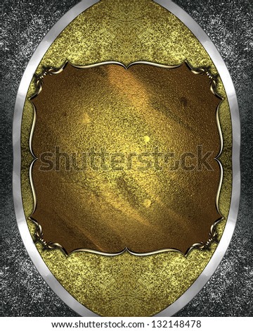 Texture of old gold, with metal edges and a gold plate with gold trim