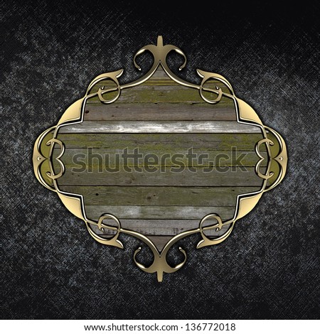 Tempalate of wood plate with gold trim on grunge background. Template design. Template website