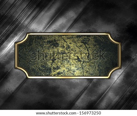 Design template - Metal texture with grunge sign with gold ornate edges