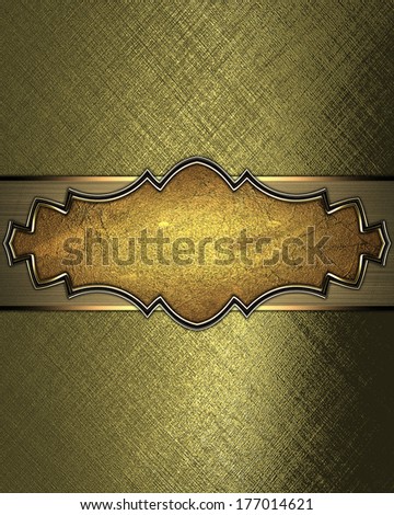 Gold background with a gold sign with gold trim. Design template