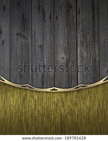 Background from old boards with gold bottom. Design template. Design for site