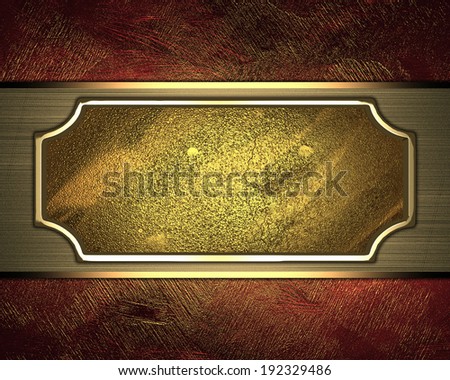 Shabby red metallic background with grunge golden plate. Design template. Design site