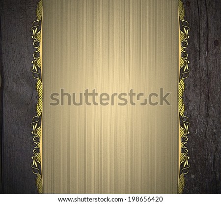 Background of wood with gold stripe for text with gold patterns. Design template. Design site
