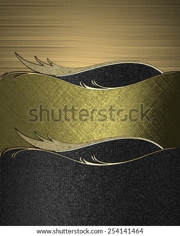 Gold and black texture with gold plate with decoration. Design template. Design for site